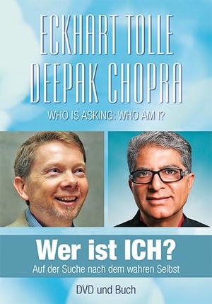Tolle, Eckhart / Deepak Chopra. Wer ist ICH? - Buch und DVD - Auf der Suche nach dem wahren Selbst - Buch mit DVD im Schuber. L.E.O., 2018.