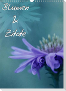 Blumen & Zitate / CH-Version (Wandkalender 2022 DIN A3 hoch)