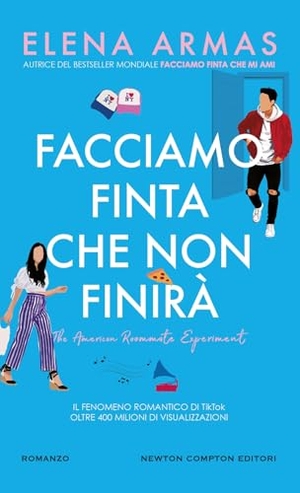 Armas, Elena. Facciamo finta che non finirà. Newton Compton Editori, 2025.