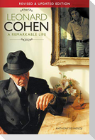 Leonard Cohen: A Remarkable Life - Revised and Updated Edition