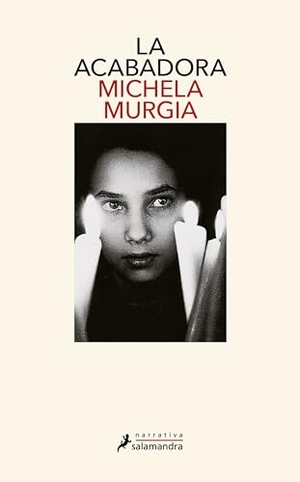 Murgia, Michela. La acabadora. Publicaciones y Ediciones Salamandra S.A., 2011.