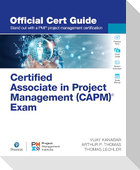 Certified Associate in Project Management (Capm)(R) Exam Official Cert Guide