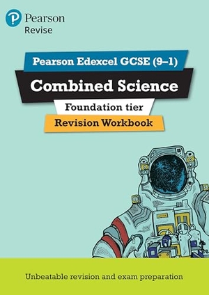 Wilson, Catherine / Stephen Hoare. Pearson REVISE Edexcel GCSE Combined Science (Foundation) Revision Workbook - for 2026, 2027 exams. Pearson Education Limited, 2017.