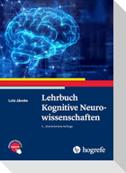 Lehrbuch Kognitive Neurowissenschaften