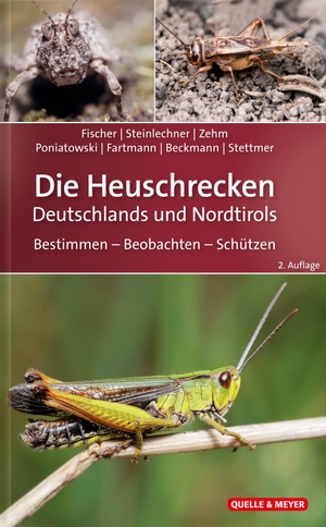 Fischer, Jürgen / Steinlechner, Daniela et al. Die Heuschrecken Deutschlands und Nordtirols - Bestimmen - Beobachten - Schützen. Quelle + Meyer, 2020.