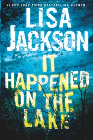 Jackson, Lisa. It Happened on the Lake. Kensington Publishing Corporation, 2026.