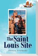 The Saint Louis Site