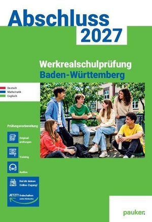 Bergmoser Höller Verlag AG (Hrsg.). Abschluss 2027 - Werkrealschule Baden-Württemberg - Aufgabenband - Deutsch, Mathe und Englisch - Prüfungsvorbereitung 2027 - Originalprüfungen mit Trainingsteil. Bergmoser u. Höller AG, 2026.