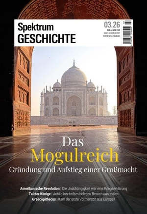 Spektrum der Wissenschaft (Hrsg.). Spektrum Geschichte 3/2026 - Das Mogulreich - Gründung und Aufstieg einer Großmacht. Spektrum D. Wissenschaft, 2026.