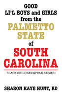 Good Li'l Boys and Girls from the Palmetto State of South Carolina