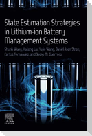 State Estimation Strategies in Lithium-ion Battery Management Systems