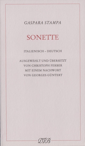 Stampa, Gaspara. Sonette - Italienisch-Deutsch. Dieterich'sche, 2002.
