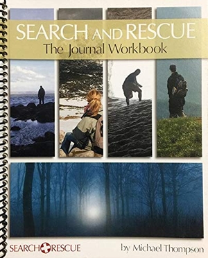 Thompson, Michael. Search and Rescue Journal Workbook. Zoweh Ministries, 2011.