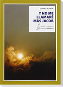 Y no me llamaré más Jacob
