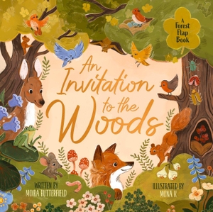 Butterfield, Moira. An Invitation to the Woods. Scholastic Ltd., 2026.