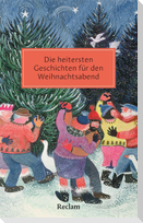Die heitersten Geschichten für den Weihnachtsabend