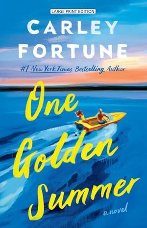 Fortune, Carley. One Golden Summer. Thorndike Press, a Cengage Group, 2026.