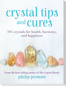 Crystal Tips and Cures