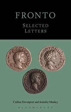 Davenport, Caillan / Jennifer Manley. Fronto - Selected Letters. Bloomsbury Publishing PLC, 2013.