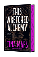 This Wretched Alchemy