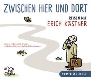 Kästner, Erich. Zwischen hier und dort CD - Reisen mit Erich Kästner. Atrium Verlag, 2013.