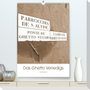 Das Ghetto Venedigs (Premium, hochwertiger DIN A2 Wandkalender 2023, Kunstdruck in Hochglanz)