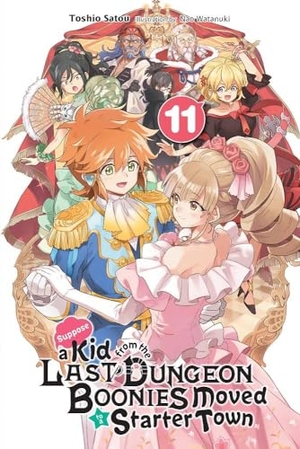Cunningham, Andrew / Watanuki, Nao et al. Suppose a Kid from the Last Dungeon Boonies Moved to a Starter Town, Vol. 11 (light novel). Little, Brown & Company, 2023.