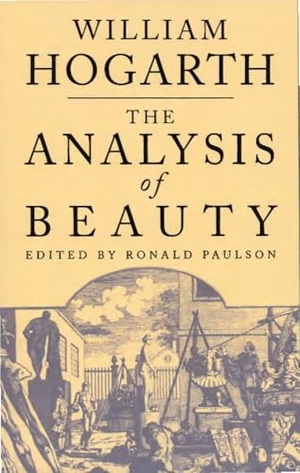 Hogarth, William. The Analysis of Beauty. Yale University Press, 1997.