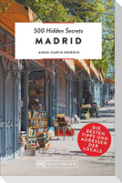 500 Hidden Secrets Madrid