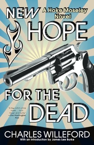 Willeford, Charles. New Hope for the Dead. Knopf Doubleday Publishing Group, 2004.