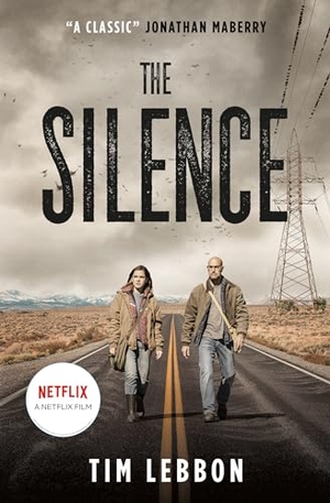 Lebbon, Tim. The Silence (Movie Tie-In Edition). Titan, 2019.