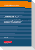 Praktiker-Handbuch Lohnsteuer 2024