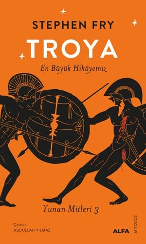 Fry, Stephen. Troya. Alfa Basim Yayim Dagitim, 2023.