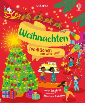 Bingham, Jane. Weihnachten - Traditionen aus aller Welt - auf der Welt gibt es unterschiedlichste Weihnachtstraditionen - ob Lichter, Gebäck oder besondere Dekorationen, diese weihnachtliche Weltreise verzaubert - für Kinder ab 3 Jahren. Usborne Verlag, 2025.