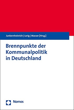Junkernheinrich, Martin / Wolfgang H. Lorig et al (Hrsg.). Brennpunkte der Kommunalpolitik in Deutschland. Nomos Verlagsges.MBH + Co, 2021.