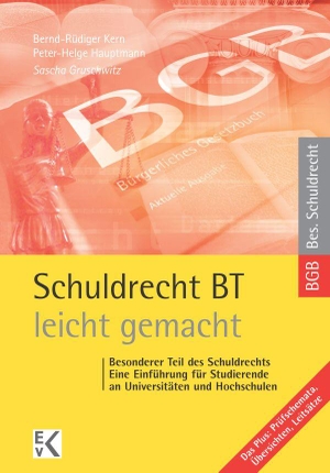 Gruschwitz, Sascha. Schuldrecht BT - leicht gemacht - Eine Einführung für Studierende an Universitäten und Hochschulen. Ewald von Kleist Verlag, 2014.