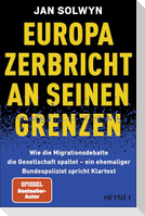 Europa zerbricht an seinen Grenzen