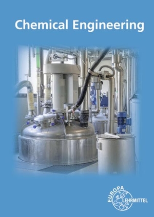 Ignatowitz, Eckhard. Chemical Engineering. Europa Lehrmittel Verlag, 2026.