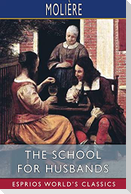 The School for Husbands (Esprios Classics)