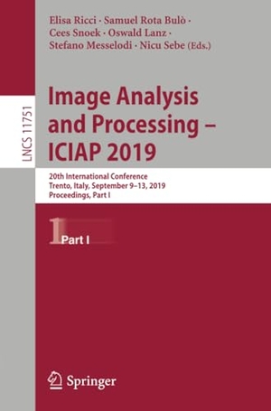 Ricci, Elisa / Samuel Rota Bulò et al (Hrsg.). Image Analysis and Processing ¿ ICIAP 2019 - 20th International Conference, Trento, Italy, September 9¿13, 2019, Proceedings, Part I. Springer International Publishing, 2019.