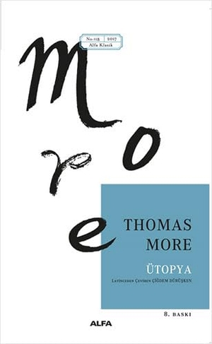 More, Thomas. Ütopya. Alfa Basim Yayim Dagitim, 2023.