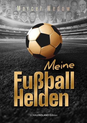 Wedow, Marcel. Meine Fußballhelden. Verlag Tasten &Typen, 2024.