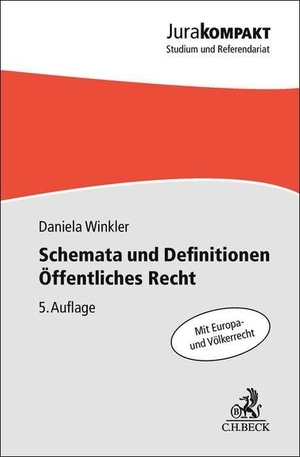 Winkler, Daniela. Schemata und Definitionen Öffentliches Recht. C.H. Beck, 2025.