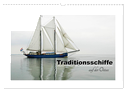 Traditionsschiffe auf der Ostsee (Wandkalender 2024 DIN A3 quer), CALVENDO Monatskalender