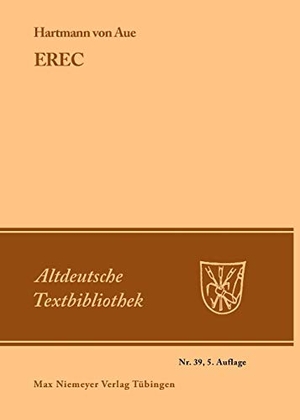 Aue, Hartmann Von. Erec. De Gruyter, 1972.