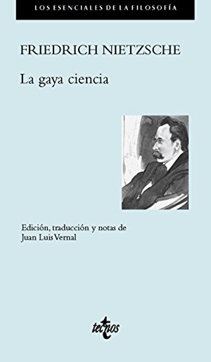 Nietzsche, Friedrich / Diego Sánchez Meca. La gaya ciencia. Editorial Tecnos, 2016.