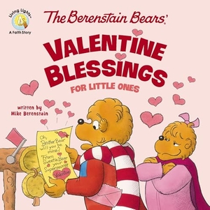 Berenstain, Mike. The Berenstain Bears' Valentine Blessings for Little Ones. Zonderkidz, 2025.