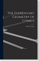 The Elementary Geometry of Conics