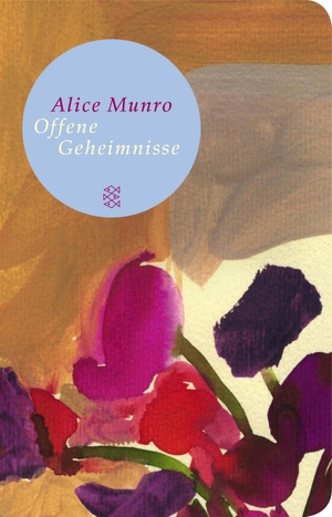 Munro, Alice. Offene Geheimnisse. FISCHER Taschenbuch, 2014.