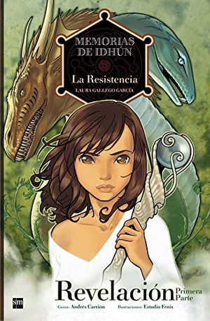 Gallego García, Laura / Estudio Fénix. Memorias de Idhún, la resistencia 1, Revelación. Fundación Santa María-Ediciones SM, 2010.